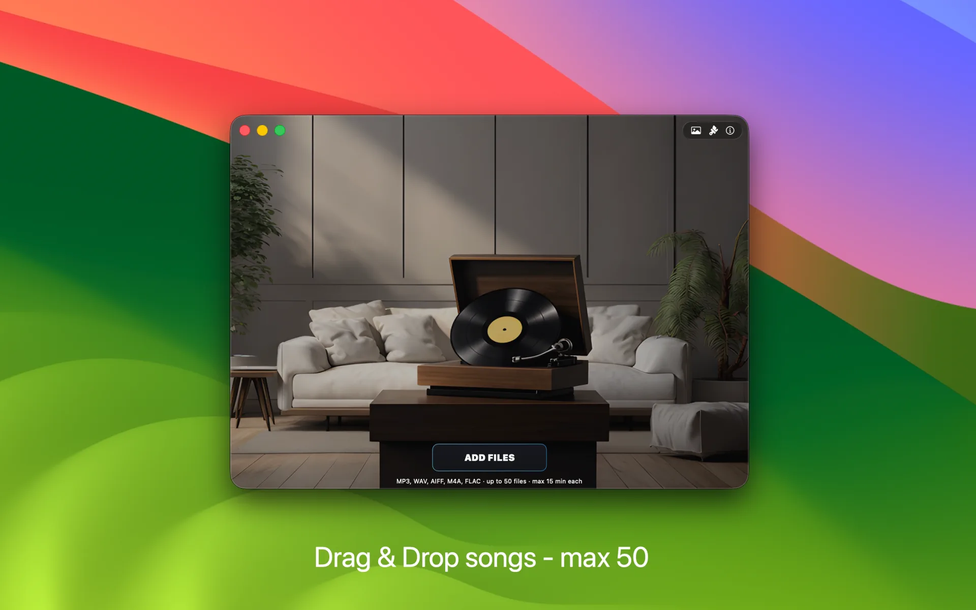 Drag and Drop up to 50 songs